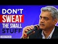Never SWEAT The SMALL Stuff Capt Raghu Raman Army Motivational Speech