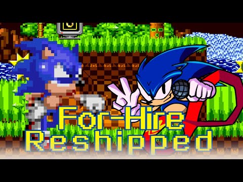 (Friday Night Funkin)-For-Hire-Reshipped (cover it's singing by Dorkly sonic and sonic over bf)