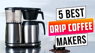 Top 5 Best Drip Coffee Makers 2025