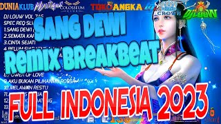 Download lagu SANG DEWI SEMATA KARNAMU BREAKBEAT INDONESIA AWAL TAHUN 2023 THE BEST LOVE SONG LAGU DJ LOUW 746 mp3