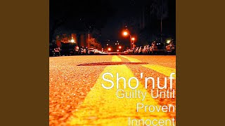 Guilty Until Proven Innocent