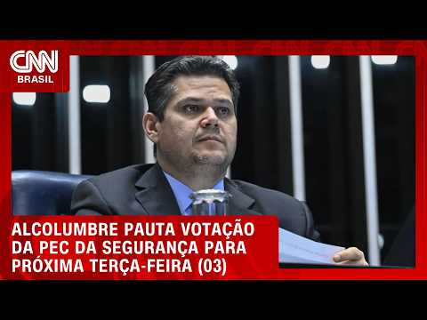 Alcolumbre pauta PEC da Segurança para sessão de terça-feira (3) no Senado | HORA H