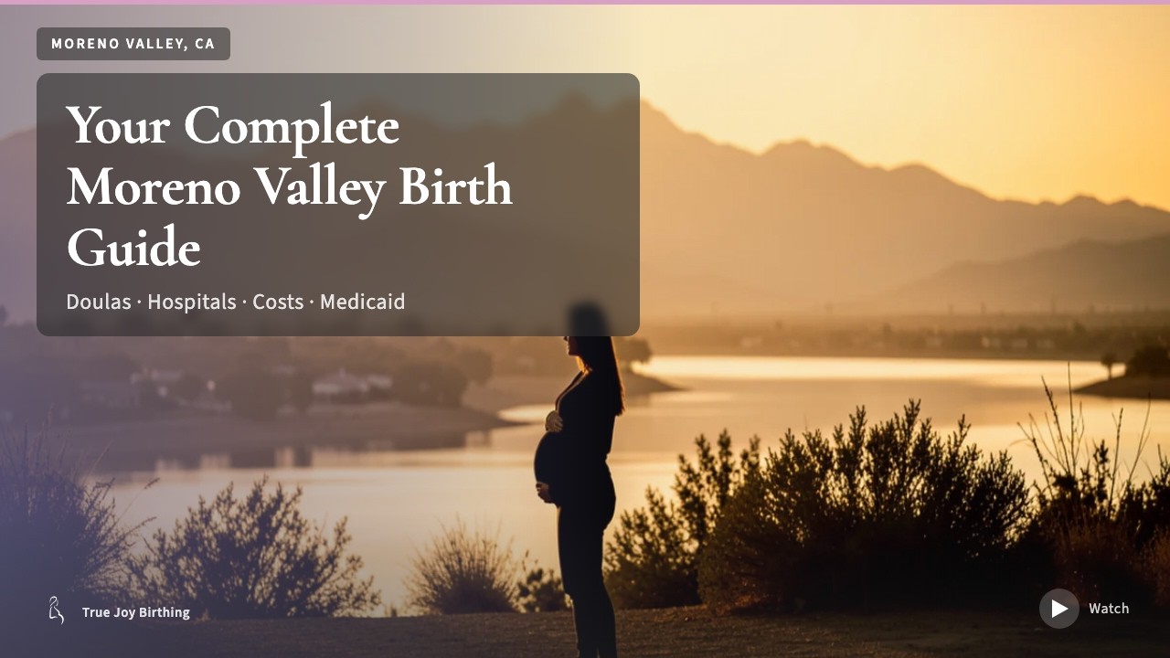 Moreno Valley Doula & Birth Plan Guide: Costs, Hospitals & Medicaid (First-Time Mom) press play to watch
