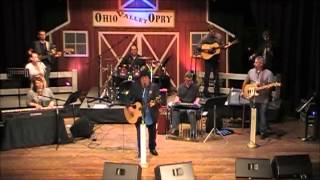 I Wanna Be Loved Like That &quot;Former Lead Singer of Shenandoah Marty Raybon&quot; Ohio Valley Opry