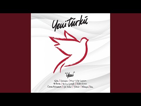 Dostlarım - Yeni Türkü