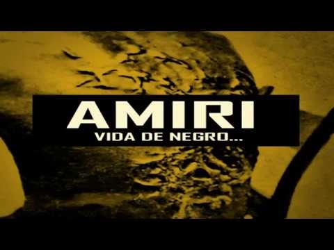 Amiri - Vida de Negro... [Prod. DJ Latif]
