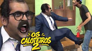 CHAVES - os CALOTEIROS 2