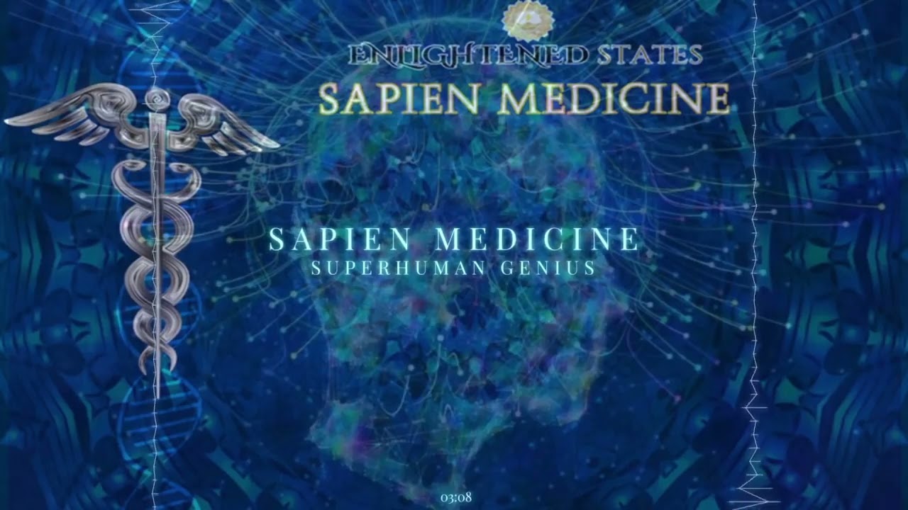 Superhuman Genius by Sapien Medicine (Energetically Programmed)