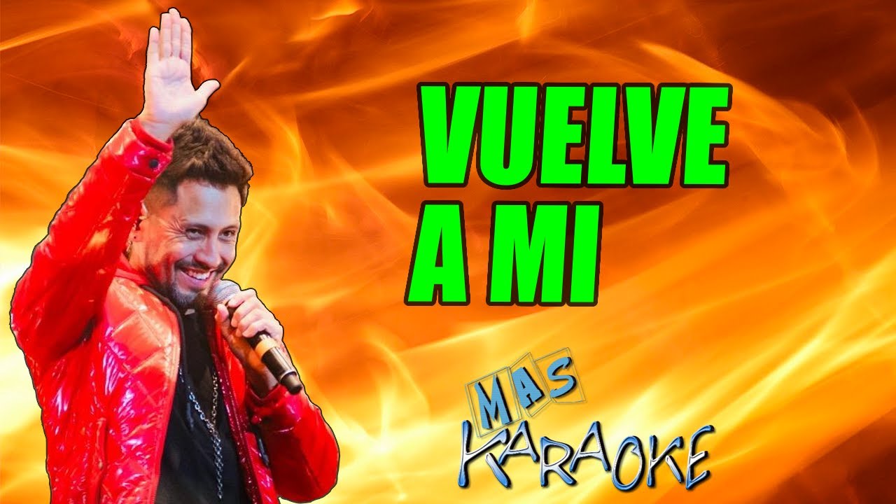 VUELVE A MI