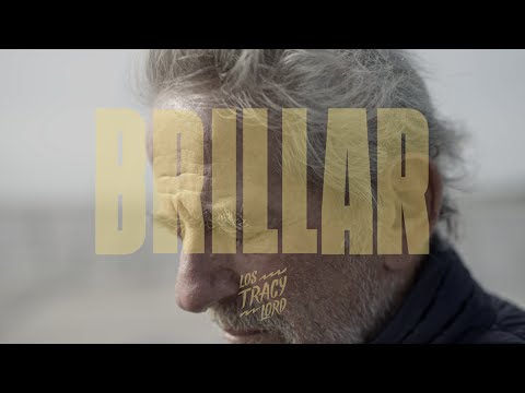 Los Tracy Lord | BRILLAR (Videoclip Oficial)