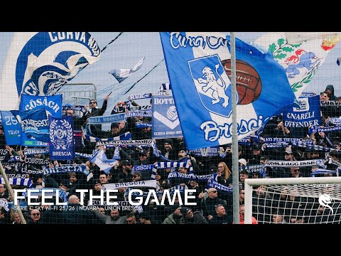FEEL THE GAME: il film di Novara - Union Brescia