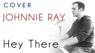 Johnnie Ray - Hey There (piano cover)
