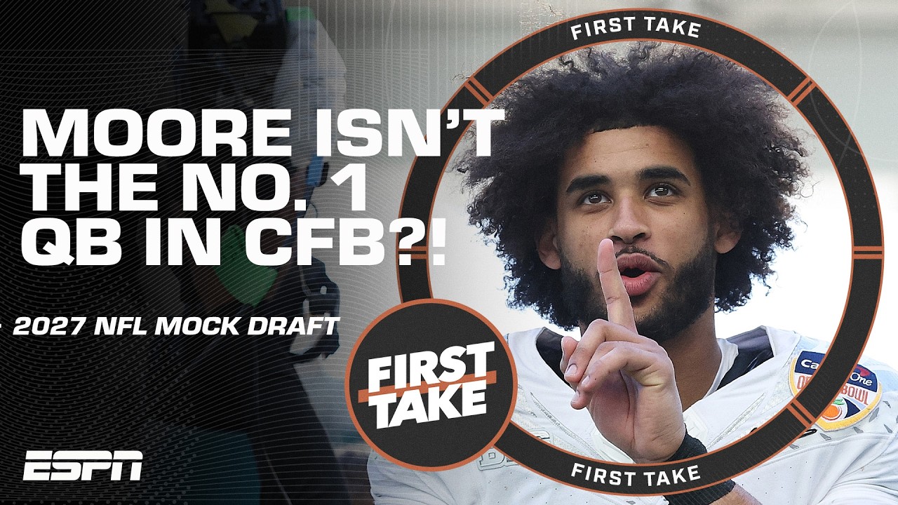 Who will be the No. 1 pick in 2027? ‘I don’t see Dante Moore as the best QB’ - Clark | First Take