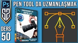 50: Photoshop Pen Tool | Dekupe Uzmanı Olun Kalem Aracı Nasıl Kullanılır  | Photoshop Dersleri