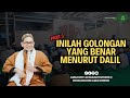 INILAH GOLONGAN YANG BENAR MENURUT DALIL PART 3 Al Ustadz Abi Maualana Syarifuddin