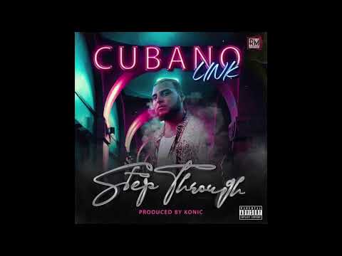 CUBANOLINK - Step through (official audio)