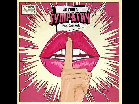 Sympathy | Jo Cohen | Slowed and Reverb Version