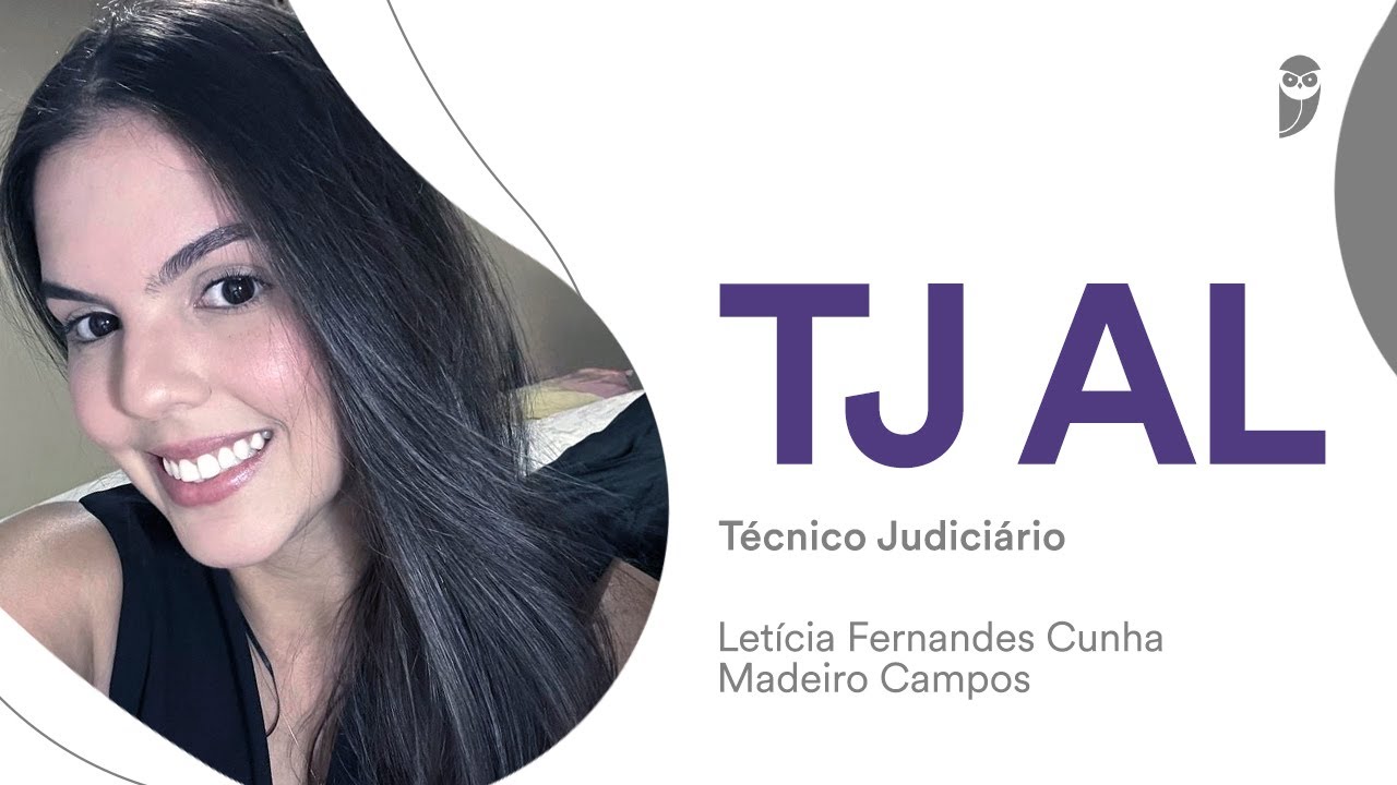 TJ-AL: Conheça Letícia Madeiro, aprovada para o cargo de Técnico Judiciário - Área Judiciária