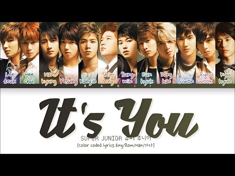 SUPER JUNIOR 슈퍼주니어 - 'It’s You' 너라고 (Color Coded Lyrics Eng/Rom/Han/가사)