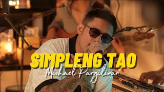 Simpleng Tao - Michael Pangilinan ft. Bishnu Paneru (Gloc-9)