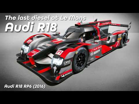 Audi’s Last Le Mans car? - The 2016 Audi R18 RP6