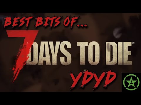 Best Bits of Achievement Hunter | YDYD 7 Days To Die