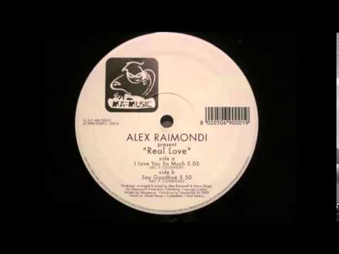 Alex Raimondi - I Love You So Much (Original Mix) (2000)