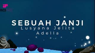 Download lagu SEBUAH JANJI | Lusyana Jelita Adella (Lyrics) mp3 Download lagu SEBUAH JANJI | Lusyana Jelita Adella (Lyrics) mp3