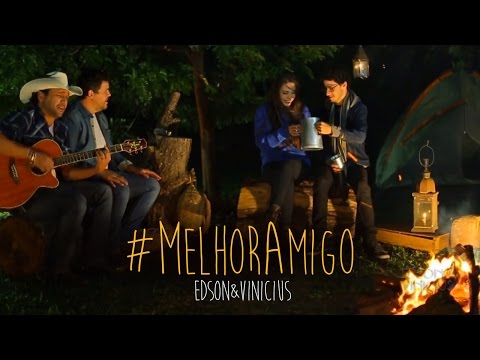 Melhor Amigo - Edson e Vinicius