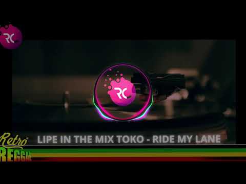 LIPE IN THE MIX TOKO   RIDE MY LANE RC