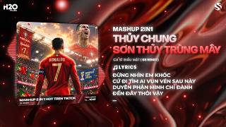 Download lagu Mashup Siuuu Phẩm Ronaldo - Sơn Thủy Trùng Mây x Thủy Chung x CR7 | Rồi Mưa Giông Đến Nay Thiếu Vắng mp3 Download lagu Mashup Siuuu Phẩm Ronaldo - Sơn Thủy Trùng Mây x Thủy Chung x CR7 | Rồi Mưa Giông Đến Nay Thiếu Vắng mp3