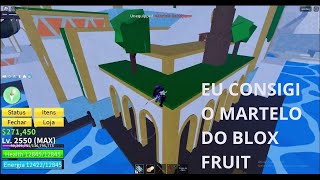 EU CONSEGUI  O MARTELO DO BLOX FRUIT.