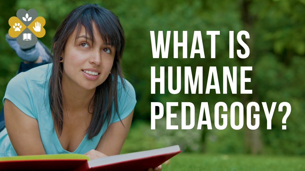 What is Humane Pedagogy?