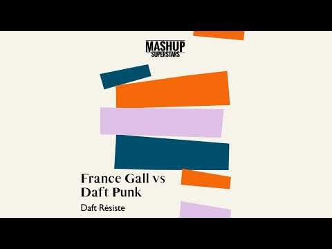 Daft Résiste (France Gall vs Daft Punk)