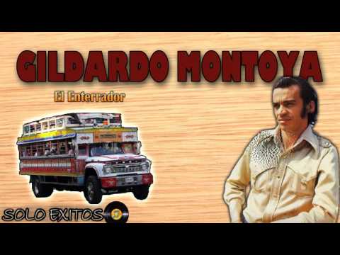 El Enterrador - Gildardo Montoya
