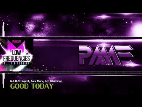 N.E.O.N Project, Alex Marx, Leo Rhammaz - Good Today (Orignal Mix) (Preview)