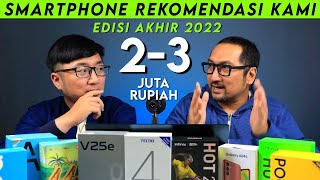 Hape Pilihan Kami, 2-3 Juta Rupiah - Akhir Tahun 2022 Hape Pilihan Kami, 2-3 Juta Rupiah - Akhir Tahun 2022