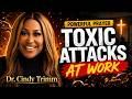 POWERFUL MORNING PRAYER To Silence Monitoring Spirits Stop Toxic Attacks At Work Dr Cindy Trimm