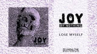 Joy - "Lose Myself"