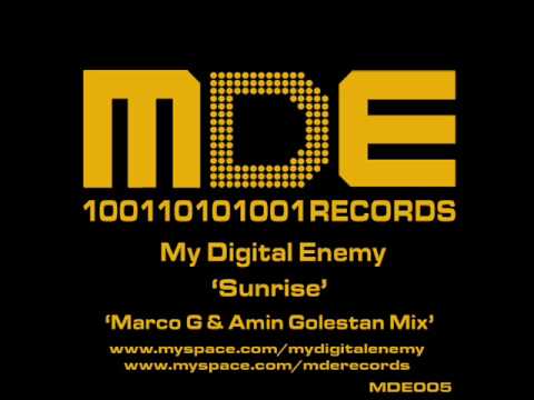 My Digital Enemy 'Sunrise' - Marco G & Amin Golestan Mix - MDE Records