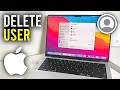 How To Delete User Account On Mac - Full Guide