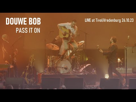 Douwe Bob - Pass It On - Live at TivoliVredenburg