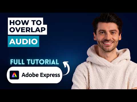 How to Overlap Audio in Adobe Express [2026 Full Guide]