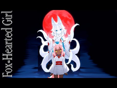 NATSUKASHII - Fox-Hearted Girl 【ENG/JP sub】[Feat. @LiliTheAdventurer ]