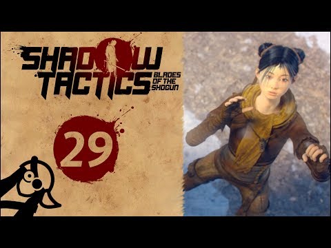 [#29] Let’s Play Shadow Tactics | We Kill for Our Own Survival! | Blade of the Shogun Gameplay