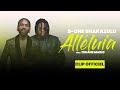 B One Shakazulu Feat Tidiane Mario ALLÉLUIA Clip Officiel