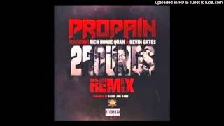 Propain Feat. Rich Homie Quan & Kevin Gates - 2 Rounds (Remix)