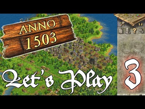 Let's Play ANNO 1503 | #3 | We're under attack!