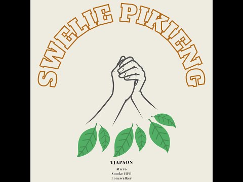 Tjapson - Swelie Pikieng Feat. Miero, Smoke HFB & Lonewalker