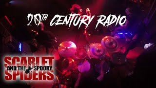 SCARLET AND THE SPOOKY SPIDERS - 20th Century Radio (OFFICIAL VIDEO)